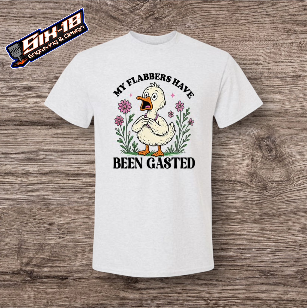My Flabbers Have Been Gasted Shirt