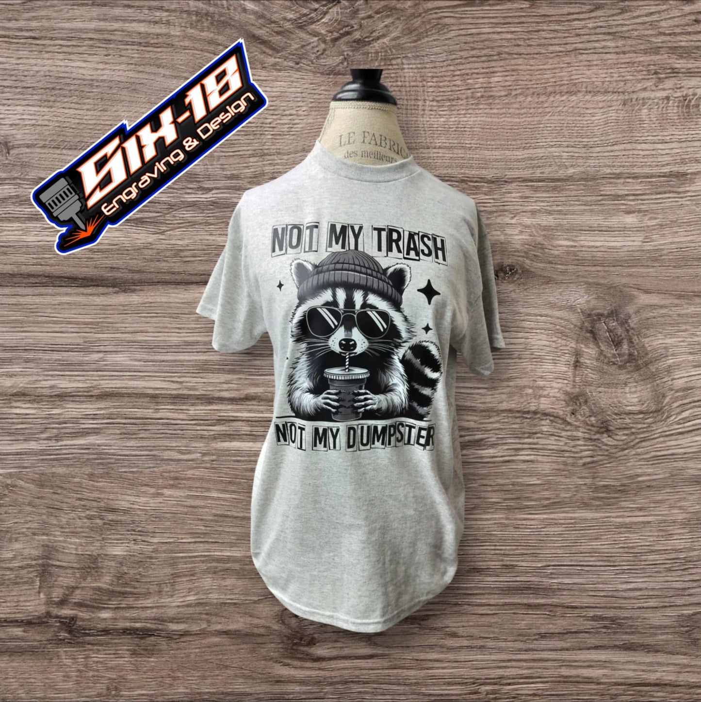 Not My Trash Not My Dumpster Shirt