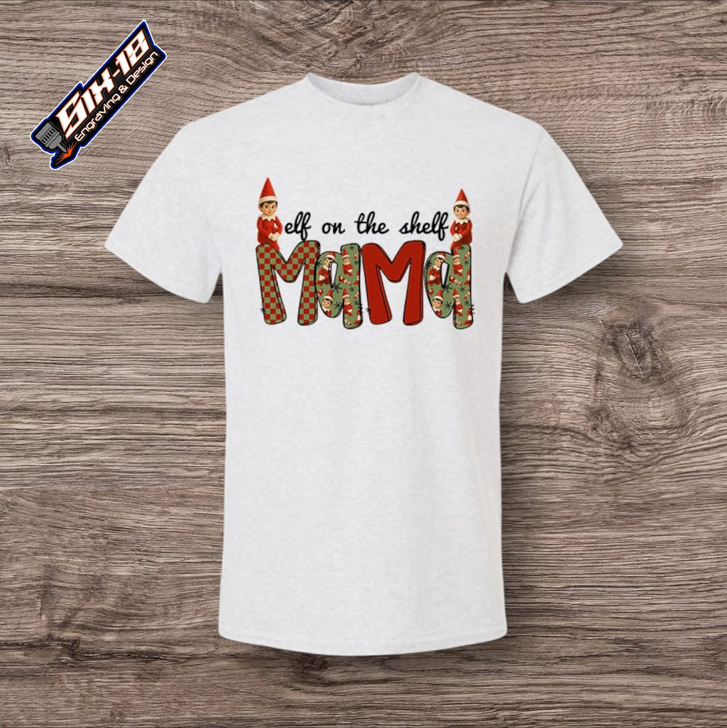 Elf On The Shelf Mama Shirt