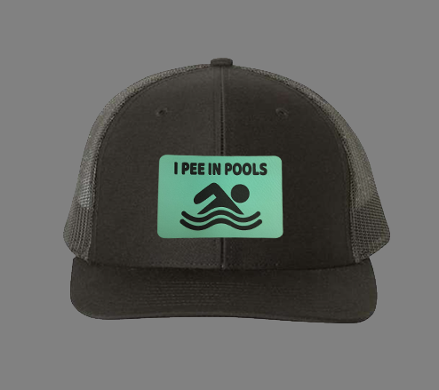 I Pee In Pools Leatherette Patch Hat